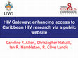 Research paper thumbnail of HIV Gateway: enhancing access to Caribbean HIV research via a public website