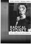 Research paper thumbnail of Radical Sydney: Places, Portraits and Unruly Episodes (co-author Terry Irving)