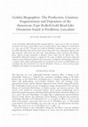 Research paper thumbnail of Golden Biographies: The Production, Curation, Fragmentation and Deposition of the Armorican-Type Rolled-Gold Bead-Like Ornaments found at Pendleton, Lancashire