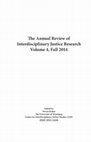 Research paper thumbnail of The Annual Review of Interdisciplinary Justice Research, Volume 4, Educating Justice, 2014