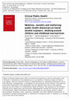 Research paper thumbnail of Medicine, morality and mothering: public health discourses on foetal alcohol exposure, smoking around children and childhood overnutrition