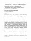 Research paper thumbnail of La medicalización de la vida en México, viejos padecimientos, nuevas enfermedades, estilos de vida emergentes y salud