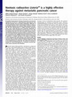 Research paper thumbnail of Nontoxic radioactive Listeriaat is a highly effective therapy against metastatic pancreatic cancer