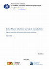 Research paper thumbnail of Dolne Miasto Gdańsk w percepcji mieszkańców. Diagnoza na potrzeby monitorowania stanu procesu rewitalizacji