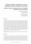 Research paper thumbnail of Industrias, distritos, instituciones y escenas. Tipología de clústeres culturales en Barcelona