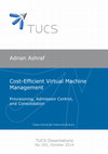 Research paper thumbnail of Cost-Efficient Virtual Machine Management: Provisioning, Admission Control, and Consolidation