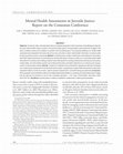 Research paper thumbnail of Mental Health Assessments in Juvenile Justice: Report on the Consensus Conference