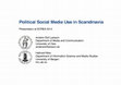 Research paper thumbnail of Political Social Media Use in Scandinavia