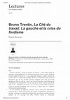 Research paper thumbnail of "La Cité du travail. La gauche et la crise du fordisme", Bruno Trentin.