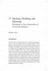 Research paper thumbnail of Mashing modding and memeing: Writing for a new generation of university students