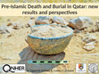 Research paper thumbnail of Izquierdo Zamora, A., Cuttler, R. & Al-Naimi, F. 2014. Pre-Islamic death and burial in Qatar