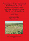 Research paper thumbnail of Proceedings of the 2nd International Conference of the UISPP Commission on Flint Mining in Pre- and Protohistoric Times (Madrid, 14-17 October 2009)