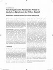 Research paper thumbnail of Forschungsbericht: Periodische Presse im deutschen Sprachraum der Frühen Neuzeit / Research Report: Early Modern Periodical Press in German Speaking Europe, in: Archiv für Geschichte des Buchwesens 69 (2014), 235-248.