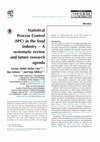 Research paper thumbnail of Statistical Process Control (SPC) in the food industry – A Systematic Review and Future Research Agenda