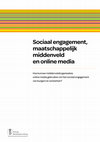 Research paper thumbnail of Sociaal engagement, maatschappelijk middenveld en online media. Hoe kunnen middenveldorganisaties online media gebruiken om het sociaal engagement van burgers te versterken?