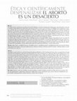 Research paper thumbnail of Ética y científicamente, despenalizar el aborto es un desacierto 