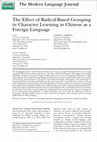 Research paper thumbnail of The effect of radical-based grouping in character learning in Chinese as a foreign language