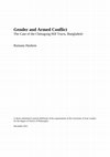 Research paper thumbnail of Gender and Armed Conflict  The Case of the Chittagong Hill Tracts, Bangladesh