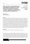 Research paper thumbnail of Music practice and participation for psychological well-being: A review of how music influences positive emotion, engagement, relationships, meaning, and accomplishment