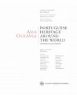 Research paper thumbnail of Portuguese Heritage Around the World: architecture and urbanism. Asia and Oceania.