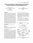 Research paper thumbnail of Circuit-Level Design of a Power Supply Unit with Extra Low-Noise Output for Portable Integrated SoCs