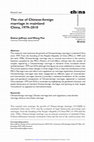 Research paper thumbnail of The Rise of Chinese-foreign Marriage in Mainland China, 1979–2010