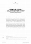 Research paper thumbnail of Models in Science Communication Policy: Formatting Public Engagement and Expertise