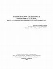 Research paper thumbnail of Descentralizacion y Participacipación Ciudadana: reto a la transición democrática del Paraguay