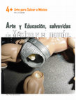 Research paper thumbnail of Arte y Educación, salvavidas de México y el mundo.