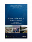 Research paper thumbnail of Water and Cities in Latin America: Challenges for Sustainable Development (Earthscan Studies in Water Resource Management)