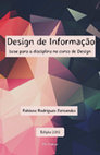 Research paper thumbnail of Design de Informação: base para a disciplina no curso de Design - Edição 2015