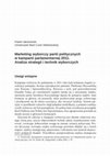 Research paper thumbnail of Marketing wyborczy partii politycznych w kampanii parlamentarnej 2011. Analiza strategii i technik wyborczych