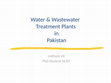 Research paper thumbnail of Water & Wastewater Treatment Plants in Pakistan