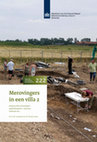 Research paper thumbnail of 2014f. Lauwerier, R.C.G.M. & J.W. De Kort (eds) 2014: Merovingers in a villa 2. Romeinse villa en Merovingisch grafveld Borgharen-Pasestraat. Onderzoek 2012. Amersfoort (Rapportage Archeologische Monumentenzorg 222).