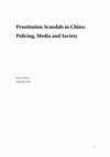 Research paper thumbnail of Prostitution Scandals in China: Policing, Media and Society (2012, Routledge)