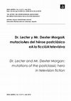 Research paper thumbnail of Dr. Lecter y Mr. Dexter Morgan: mutaciones del héroe postclásico en la ficción televisiva