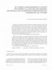 Research paper thumbnail of El corpus hagiográfico latino en torno a la figura de Isidoro de Sevilla en la Hispania tardoantigua y medieval (ss. VII-XIII)