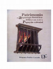 Research paper thumbnail of Patrimonio y Arqueología Histórica: Una Mirada desde la Popayán Colonial (Colombia). LIBRO 2012