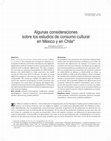 Research paper thumbnail of Algunas consideraciones sobre los estudios de consumo cultural en México y en Chile