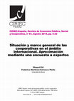 Research paper thumbnail of Situación y marco general de las cooperativas en el ámbito internacional. Aproximación mediante una encuesta a expertos