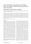 Research paper thumbnail of Late Chalcolithic mass graves at Tell Brak, Syria, and violent conflict during the growth of early city-states