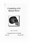 Research paper thumbnail of Archaeological Review from Cambridge 16.2, 2003, Contending with Human Bones Edited by Mary Baxter, General Editors David Barrowclough and Susanne Hakenbeck