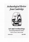 Research paper thumbnail of Archaeological Review from Cambridge 19.1, 2004, Art and Archaeology, Edited by David Barrowclough, General Editors David Barrowclough and Mary Chester-Kadwell