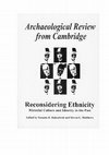 Research paper thumbnail of Archaeological Review from Cambridge 19.2, 2004, Reconsidering Ethnicity, Editors Susanne Hakenbeck and Steven Matthews, General Editors David Barrowclough and Mary Chester-Kadwell