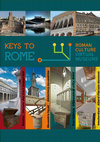 Research paper thumbnail of Keys to Rome. Roman Culture, Virtual Museums (Pescarin S. Ed. 2014)