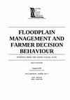 Research paper thumbnail of Floodplain Management & Farmer Decision Behaviour. Evidence from the Namoi Valley, NSW, Australia