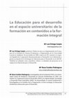 Research paper thumbnail of La Educación para el desarrollo en el espacio universitario: de la formación en contenidos a la formación integral