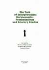 Research paper thumbnail of The Task of Interpretation: ￼Hermeneutics, Psychoanalysis, and Literary Studies