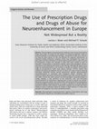 Research paper thumbnail of The Use of Prescription Drugs and Drugs of Abuse for Neuroenhancement in Europe - Not Widespread But a Reality