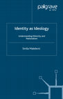 Research paper thumbnail of Identity as Ideology: Understanding Ethnicity and Nationalism